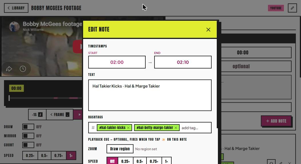 Editing a timestamped note on the Bobby McGees footage clip, with a 02:00 to 02:10 loop range and hashtags for Hal Takier kicks